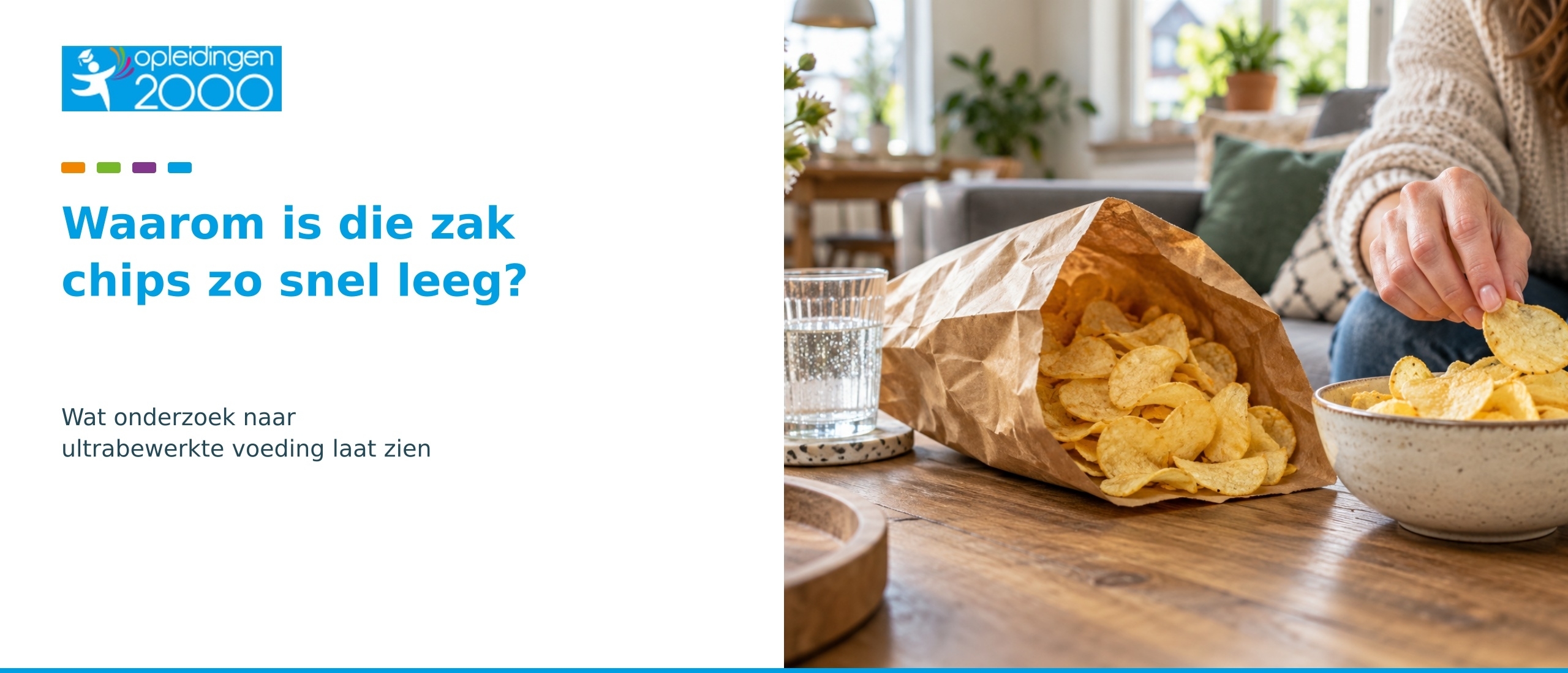 Waarom is die zak chips zo snel leeg? Wat onderzoek naar ultrabewerkte voeding laat zien
