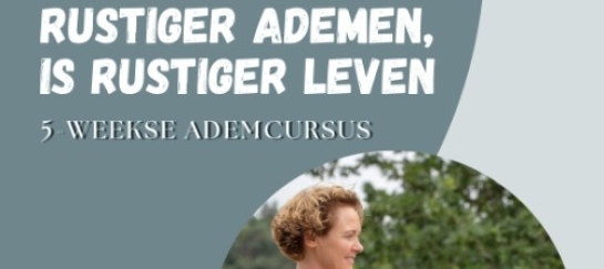Rustiger ademen is rustiger leven ademcursus Ademcursus bij stress en burn-out