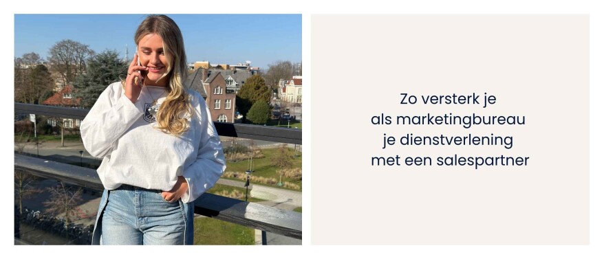 Zo versterk je als marketingbureau je dienstverlening met een salespartner