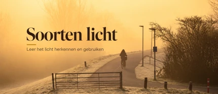Soorten licht in fotografie - beïnvloed je fotos