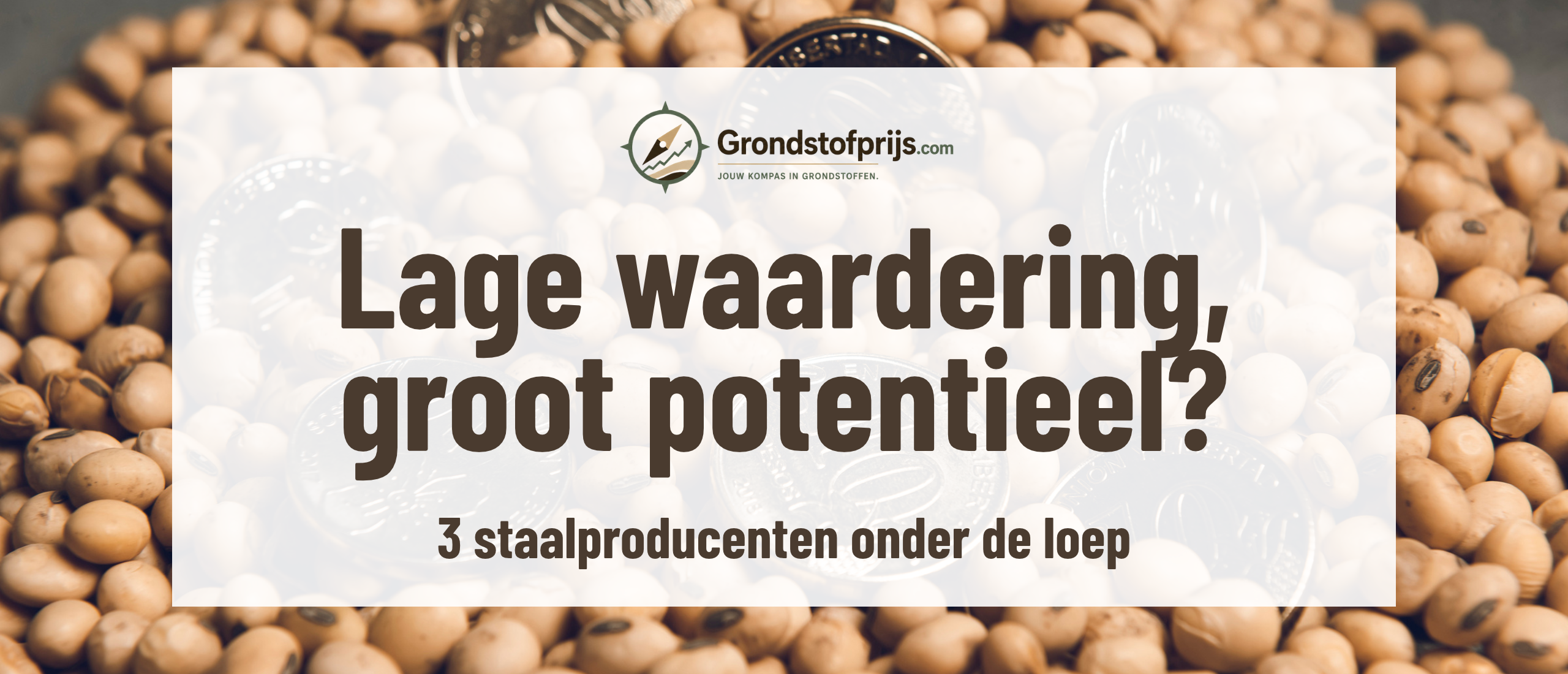 3 staalproducenten onder de loep