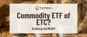 Commodity ETF en ETC kopen via MEXEM: kosten, verschillen en uitleg