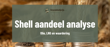 Shell aandeel analyse 2026: olieprijs, LNG, dividend en waardering