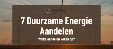Top 7 duurzame energie aandelen november 2026: kansen en risico’s