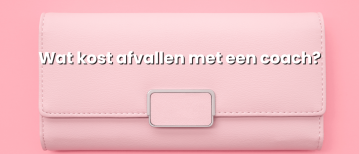Wat kost afvallen met een coach?