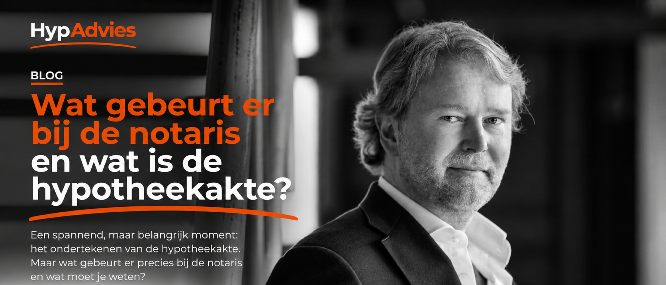 Wat gebeurt er bij de notaris en wat is de hypotheekakte?