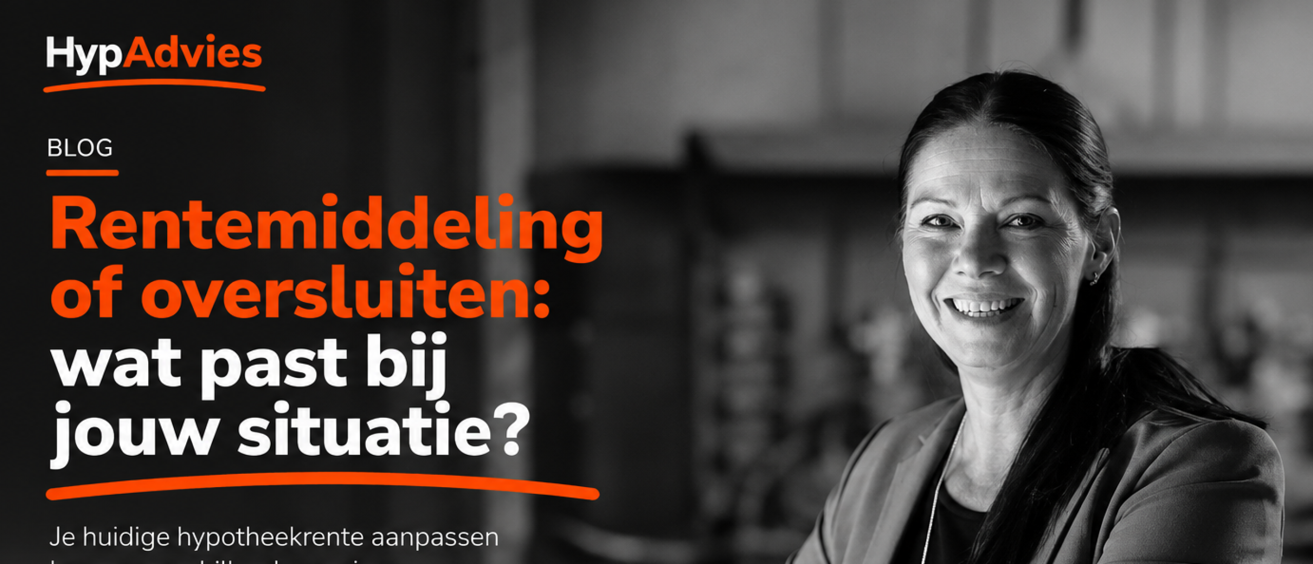 Rentemiddeling of oversluiten: wat past bij jouw situatie?