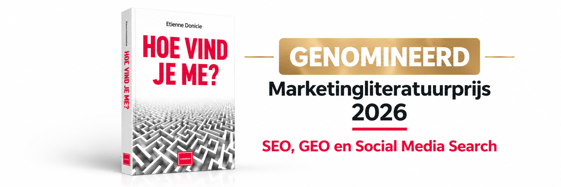 Genomineerd Marketingliteratuurprijs 2026 Boek hoe vind je me is genomineerd voor de Marketingliteratuurprijs 2026