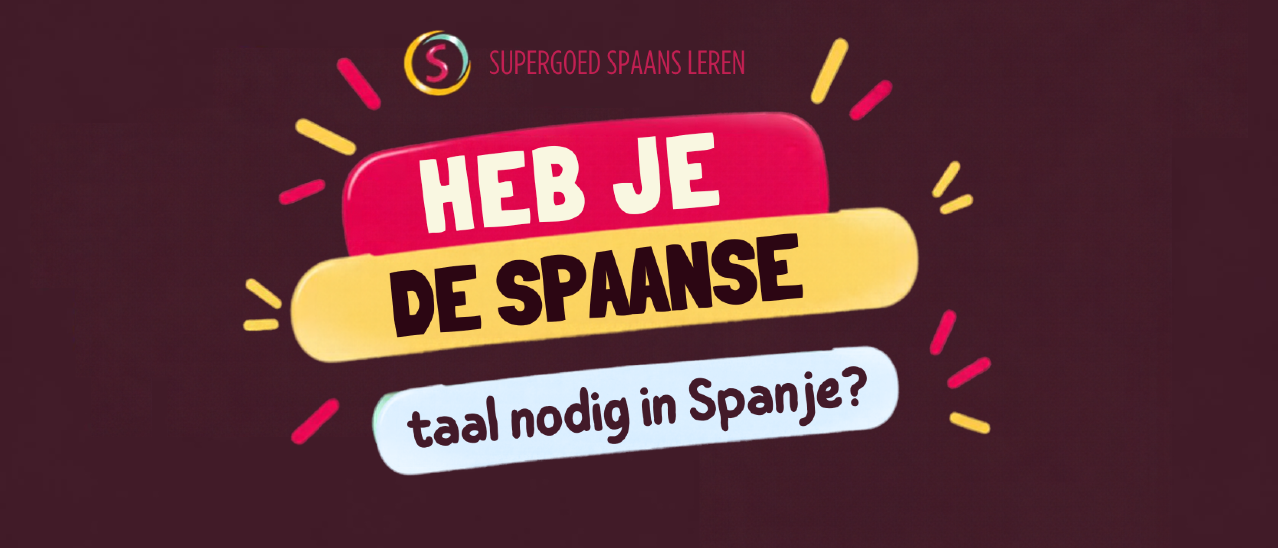 Heb je echt Spaans nodig als je in Spanje woont?