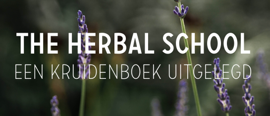 The herbal school - een kruidenboek uitgelegd