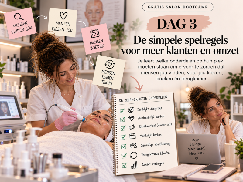 DAG 3 — De simpele spelregels voor meer klanten en omzet Gratis Salon Bootcamp