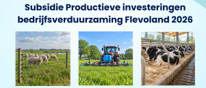 Subsidieopenstelling productieve investeringen bedrijfsverduurzaming Flevoland 2026’