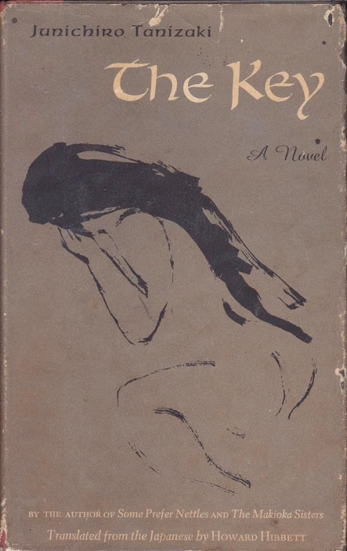 The Key, 1961 by Jun'ichirō Tanizaki The Key, 1961 by Jun'ichirō Tanizaki