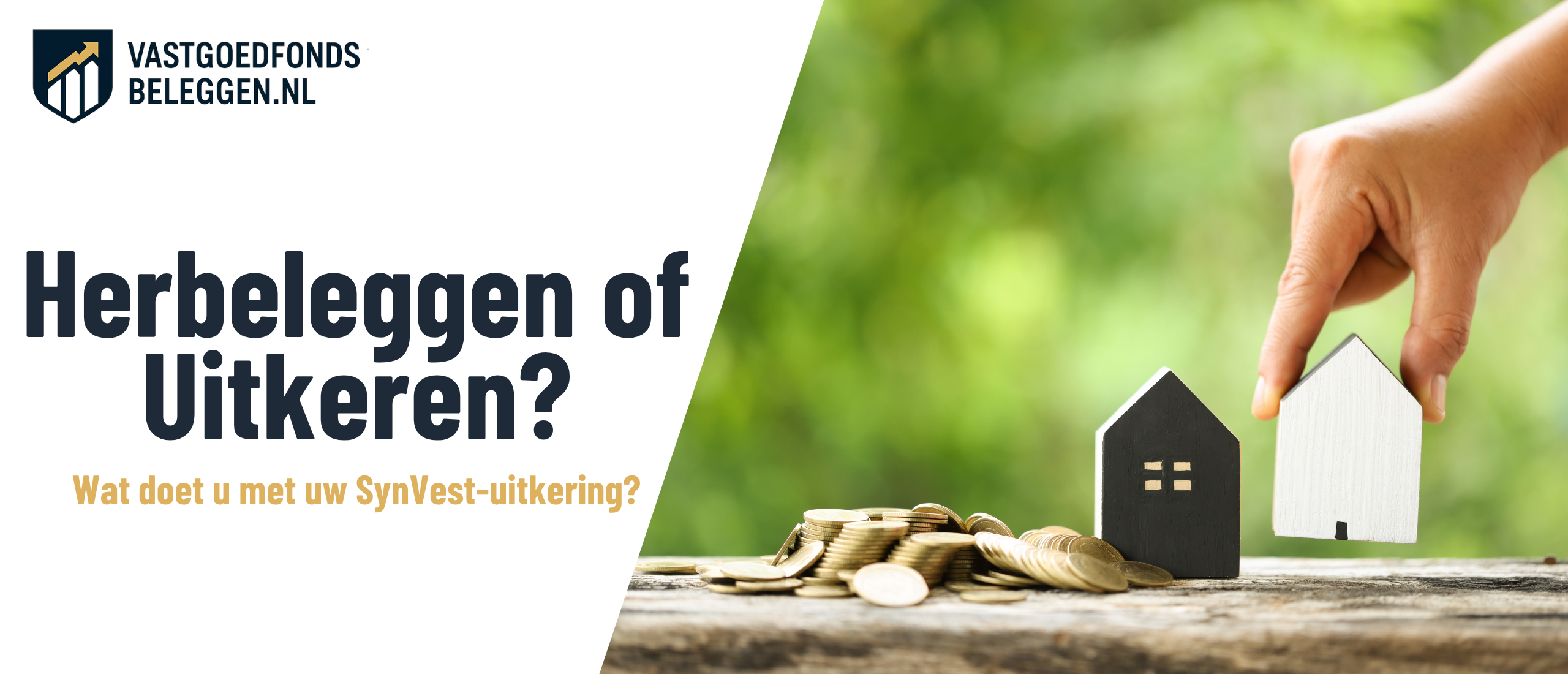 SynVest herbeleggen of uitkeren: wat past bij uw strategie?