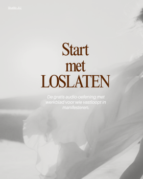 start met loslaten I gratis oefening Studio JIJ NEI manifesteren, start met loslaten, studio jij, gratis oefening